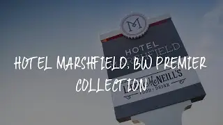 Hotel Marshfield, BW Premier Collection Review - Marshfield , United States of America