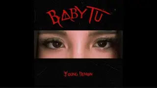 Baby T&uacute; - Young Demon