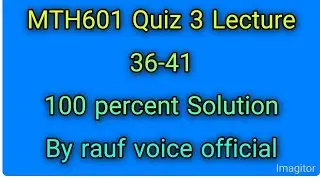 Mth601 Quiz 3