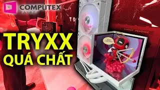 Mấy &Ocirc;ng TRYX N&agrave;y LẮM &Yacute; TƯỞNG L&Agrave;M TẢN NHIỆT THẬT! - Computex 2025 TRYX Booth Tour