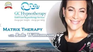GC Hypnotherapy Gold Coast Matrix Therapy with Jade Williamson