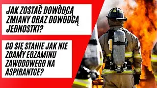 CZY ASPIRANT MOZE BYĆ DOW&Oacute;DCĄ ZMIANY ORAZ JEDNOSTKI? OBLANY EGZAMIN NA KONIEC ASPIRANTKI? CO DALEJ?