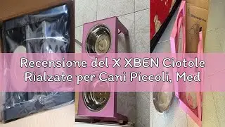 Recensione del X XBEN Ciotole Rialzate per Cani Piccoli, Medi e Grandi, Ciotole per Cani con 5 Altez