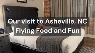 Our Trip to Asheville, North Carolina
