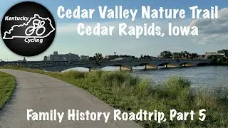 Cedar Valley Nature Trail (Cedar Rapids, IA)