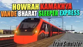 LIVE 🔴 MSTS || 27575 HOWRAH KAMAKHYA VANDE BHARAT SLEEPER EXPRESS JOURNEY IN MSTS ||