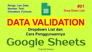 27 Data Validation [#1) - Drop Down List Google Sheets
