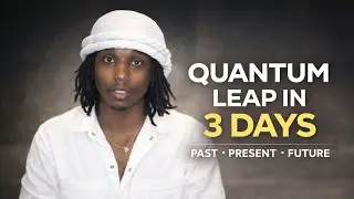Quantum Leap in 3 Days (Past, Present & Future Work)