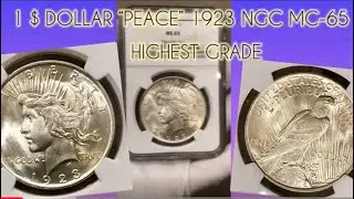 1$ PEACE DOLLAR 🔥🧨SLABBED NGC MS-65 HIGHEST GRADE // МИРНЫЙ ДОЛЛАР 💵 ЛУЧШИЙ В КОЛЛЕКЦИИ!!