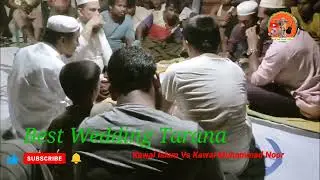 Best Wedding Tarana By Kawal Islam Vs Kawal Muhammad Noor  ...Contact Number 01877154175