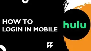 How to Login to Hulu on Mobile Device (Step-by-Step Guide 2026)
