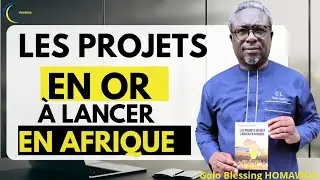 Commande ton livre les projets en or &agrave; lancer en Afrique 