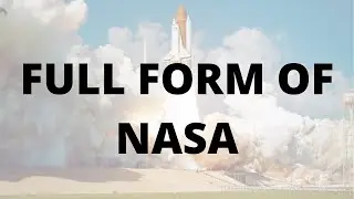 FULL FORM OF NASA