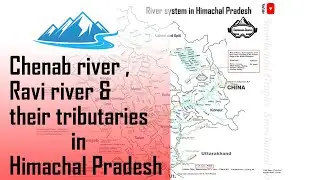 River system in Himachal Pradesh - Chenab river & Ravi river & their tributaries  I HPGK I HPAS