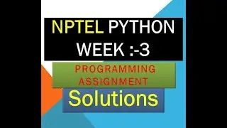 NPTEL python assignment solution week 3 ||NPTEL programming assignment week 3