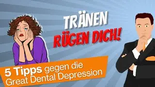 The Art of Dental Depression &ndash; oder: Wie Deine Tr&auml;nen auch auf der Insel der Gl&uuml;ckseligkeit flie&szlig;en