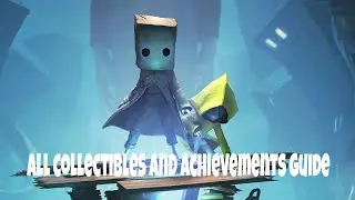 Little Nightmares II All collectibles and achievements guide