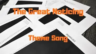 Great Noticing Song [Visuals + Lyrics]