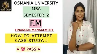 HOW TO ATTEMPT CASE STUDY IN FM || FINANCIAL MANAGEMENT || MBA SEM-2 || @shivanipallela 