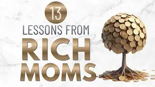 What Rich Parents Teach Their Kids 💰