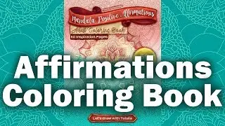 Mandala Positive Affirmations Adult Coloring Book. 50 Inspiration Pages