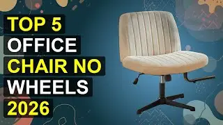 Top 5 Office Chair No Wheels 2026 | 2026 Wheel-Free Office Chair