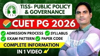 All About TISS  Public Policy & Governance 2026 Course | Paper Code | Pattern | CUET PG TISS 2026 ✅