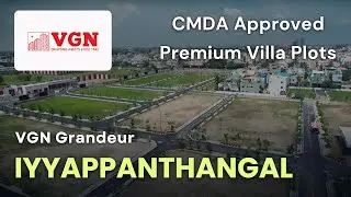 VGN Grandeur - Iyyappanthangal Plots For Sale | Near Metro Station | Chennai #iyyappanthangal #plot