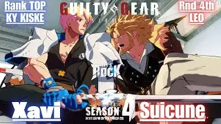 GGST➤Rank TOP KY / カイ [ Xavi ] vs Rank 4th LEO / レオ [ Suicune ] Guilty Gear Strive