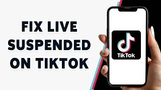 How To Fix Live Suspended On TikTok 2024