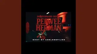 Peewee Herman (feat. Shawny Binladen & Big Yaya)
