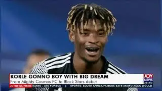 Korle Gonno Boy with Big Dream: From Mighty Cosmos FC to Black Stara debut - JoySports  (17-11-21)
