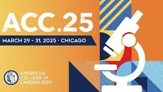 See the Latest Science at ACC.25