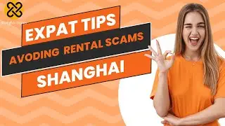 Expat Tips: Avoiding Common Rental Scams in Shanghai  #shanghai #shanghaiexpats