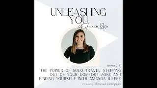 16. The Power of Solo Travel: Stepping Out of Your Comfort Zone and Finding Yourself