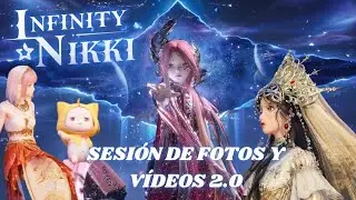 [INFINITY NIKKI] Sesi&oacute;n de fotos y v&iacute;deos 2.0