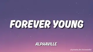 Alphaville - Forever Young ( Lyrics ) | Cover Piano by Isamuiki