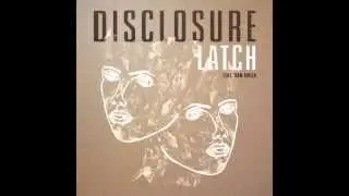 Latch By Disclosure Tineye Remake/Remix