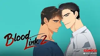 [Official Trailer] Blood Link - Season 2 | comico