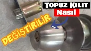 Topuz kilit nasıl değiştirilir? ZOR DEĞİL SİZDE YAPABİLİRSİNİZ.   How to change the knob lock?