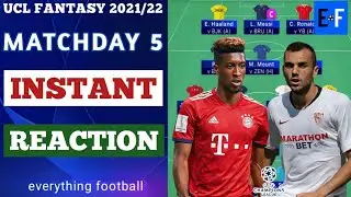 UCL FANTASY MATCHDAY 5 INSTANT REACTION | Champions League Fantasy Tips 2021/2022