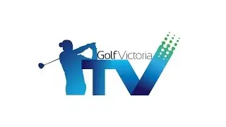 Episode 2 - Golf Victoria TV - Oates Vic Open Special