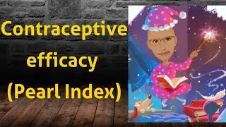 Contraceptive Efficacy | Pearl Index | PSM lecture | Community Medicine lecture | PSM made easy