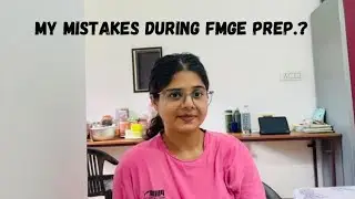 My mistakes during FMGE PREP.? @Dr.kanishka