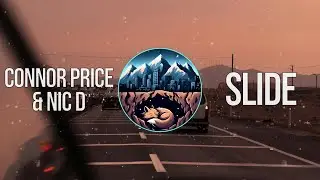Connor Price & Nic D - Slide