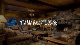 Tamarack Lodge Review - Mammoth Lakes , United States of America