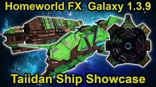 Checking out the Taiidan Fleet! | Homeworld FX Galaxy | Taiidan Ship Showcase