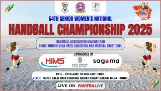 🔴Live : 54th Senior Women's National Handball Championship 2025  |  Day 1 |  29-06-2025