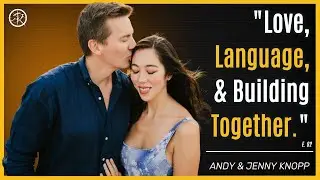 E. 92 | Creating A Global Life of Love and Learning with Andy & Jenny Knopp