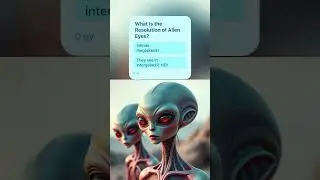 What Is the Resolution of Alien Eyes? #alien